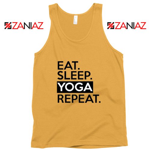 Buy Eat Sleep Yoga Repeat Tank Top Workout Best Tank Top Size S-3XL Sunshine