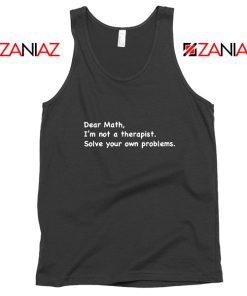 Dear Math Tank Top Mathematics Tops Teacher Gift S-3XL