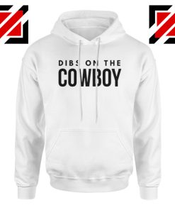 Dibs On The Cowboy Hoodie Country Music Hoodies S-2XL