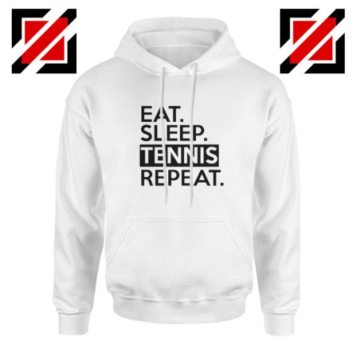 Buy Eat Sleep Tennis Repeat Hoodie