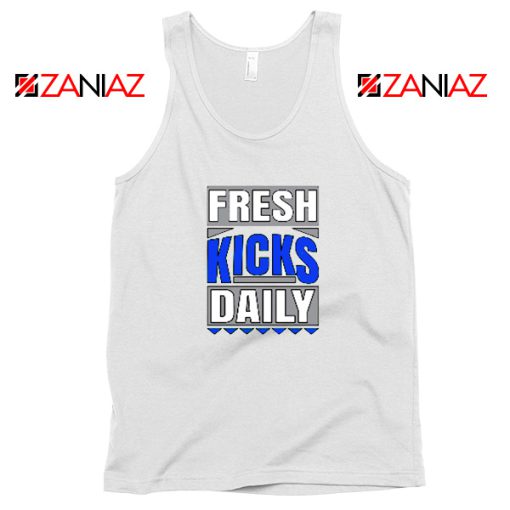 Fresh Kicks Daily Tank Top Best Sneaker Head Gift Tank Top Size S-3XL