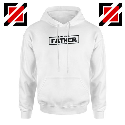 I Am Your Father Hoodie Darth Vader Quote Hoodies S-2XL White