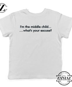 I am The Middle Child White Kids Tshirt