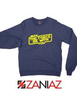 May The Force Be With You Sweatshirt Obi Wan Kenobi Sweater S-2XL