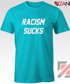 Racism Sucks Tshirt America Anti Trump Tee Shirts S-3XL