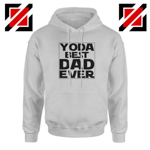 Yoda Best Dad Hoodie Starwars Quote Hoodies S-2XL