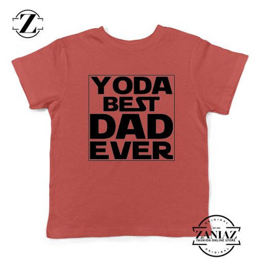 Yoda Best Dad Kids Tshirt Starwars Quote Youth Tee Shirts S-XL Red