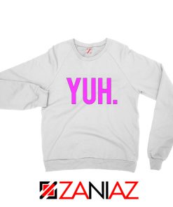 Yuh Ariana Grande White Sweatshirt