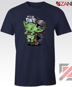 Baby Yoda Its So Tiny Tshirt