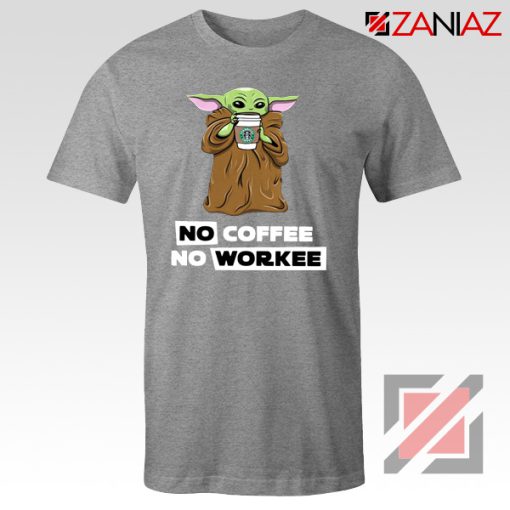 Baby Yoda No Coffee No Workee Grey Tshirt