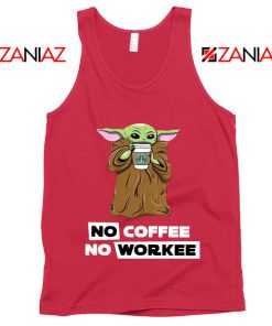 Baby Yoda No Coffee No Workee Red Tank Top