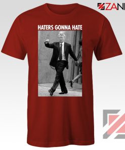 Donald Trump Haters Gonna Hate Tshirt