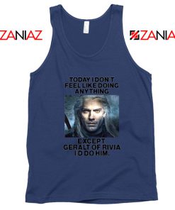 Geralt of Rivia Quote Navy Tank Top