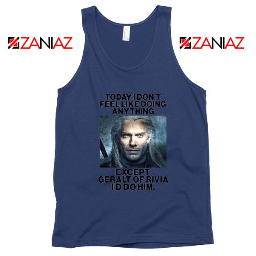 Geralt of Rivia Quote Navy Tank Top