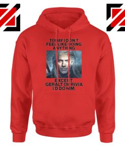 Geralt of Rivia Quote Red Hoodie