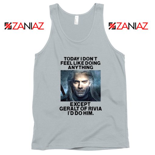 Geralt of Rivia Quote Tank Top