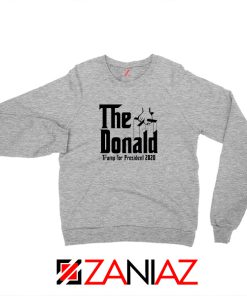 The Donald Grey Sweatshirt Parody Trump