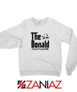 The Donald White Sweatshirt Parody Trump