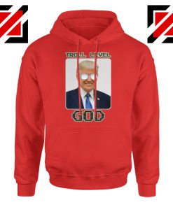 Troll Level God Donald Trump Hoodie