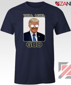 Troll Level God Donald Trump Navy Tshirt