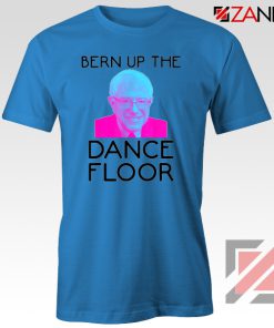 Bern Up The Dance Floor Blue Tshirt