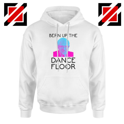 Bern Up The Dance Floor Hoodie