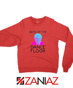 Bern Up The Dance Floor Red Sweatshirt