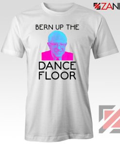 Bern Up The Dance Floor Tshirt