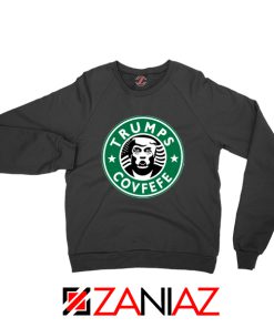 Donald Trump Starbucks Sweatshirt