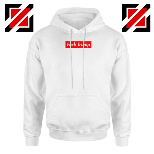 Fucktrump Funny White Hoodie