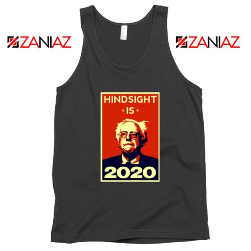 Hindsight Is Bernie Sanders 2020 Black Tank Top