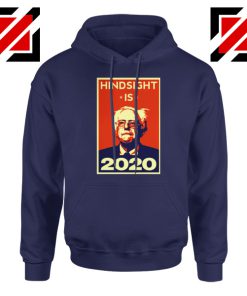 Hindsight Is Bernie Sanders 2020 Navy Hoodie