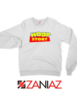 Hoop Story Funny Sweatshirt