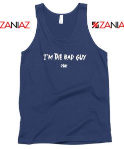 I am The Bad Guy Duh Navy Blue Tank Top