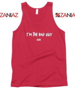 I am The Bad Guy Duh Red Tank Top