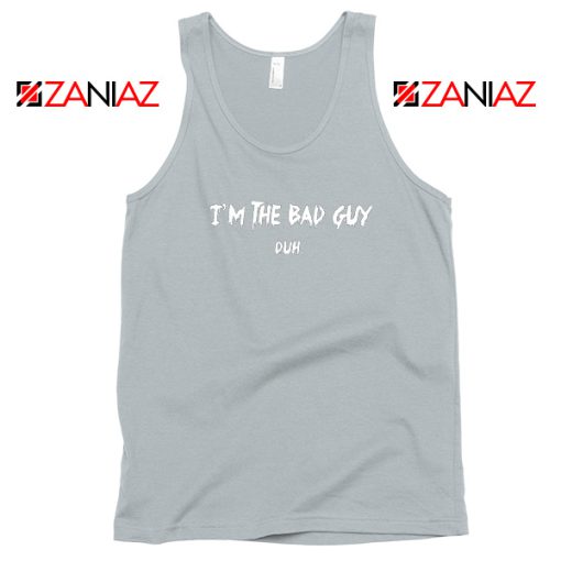 I am The Bad Guy Duh Sport Grey Tank Top