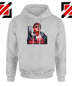 I ll Be Back Trumpinator 2020 Hoodie