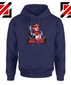 I ll Be Back Trumpinator 2020 Navy Hoodie