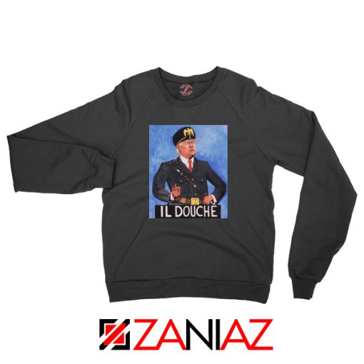 IL Douche Trump Sweatshirt