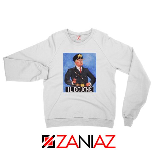 IL Douche Trump White Sweatshirt