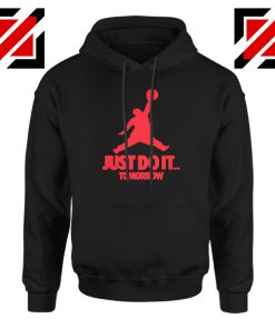 Just Do It Tomorrow Parody Hoodie