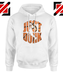 Just Dunk It Basketball Hoodie