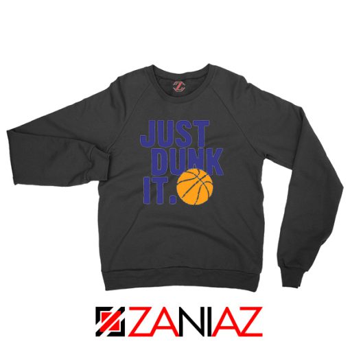 Just Dunk It Slogan Nike Parody Black Sweatshirt