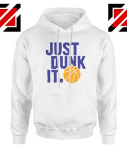 Just Dunk It Slogan Nike Parody Hoodie