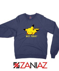 Pikachu Not Today Navy Blue Sweater