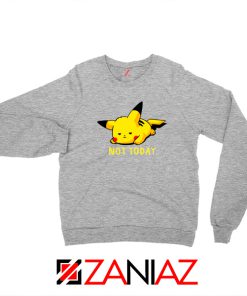 Pikachu Not Today Sweater