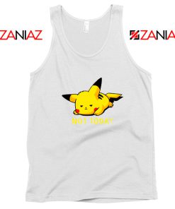 Pikachu Not Today White Tank Top