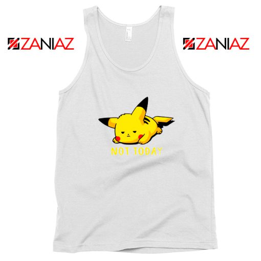 Pikachu Not Today White Tank Top