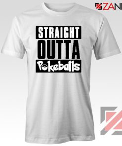 Straight Outta Pokeballs Tshirt