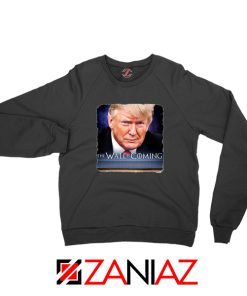 The Wall Is Coming Black Sweater Trump